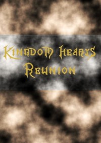 Kingdom Hearts ¤ Reunion ¤