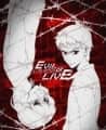 Evil or Live
