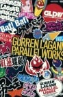 Gurren Lagann Parallel Works