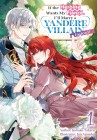 If the Heroine Wants My Fiancé, I'll Marry a Yandere Villain Instead!