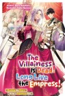 The Villainess Is Dead! Long Live the Empress!