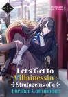 Let's Get to Villainessin': Stratagems of a Former Commoner