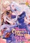 The Scheming Crown Prince's (Supposedly) Wicked Consort