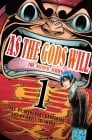 As the Gods Will: The Second Series