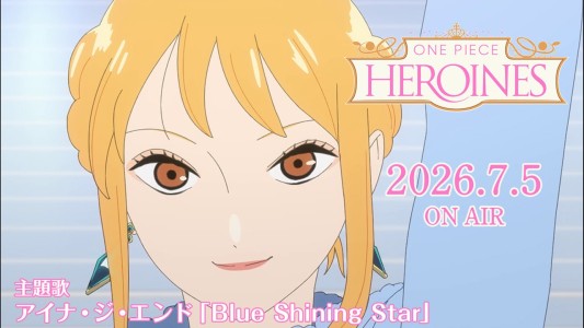 One Piece Heroines: Preview Video Released – Theme Song by Aina the End