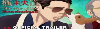 Way of the Househusband Trailer enthüllt 2 Darsteller, 8. April Netflix Global Debut
