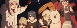 "Laid-Back Camp Season 3" enthüllt Hauptbild und Vorschau-Trailer